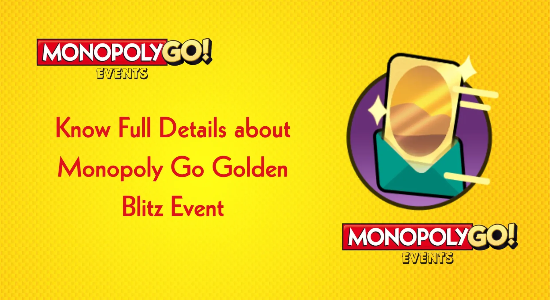 Monopoly Go Golden Blitz Event